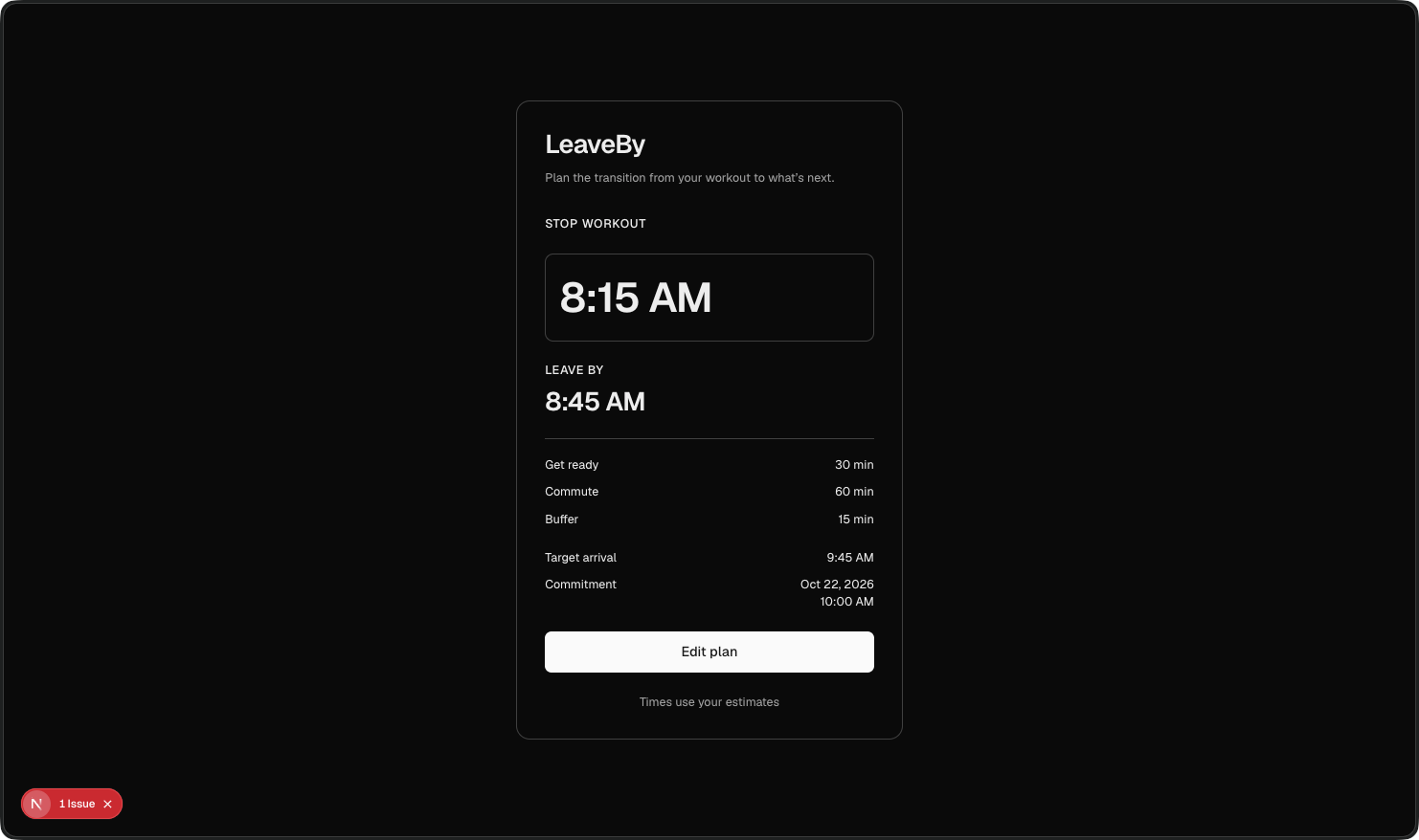 LeaveBy timing plan showing when to stop, leave, and arrive
